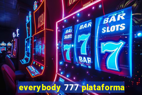 everybody 777 plataforma